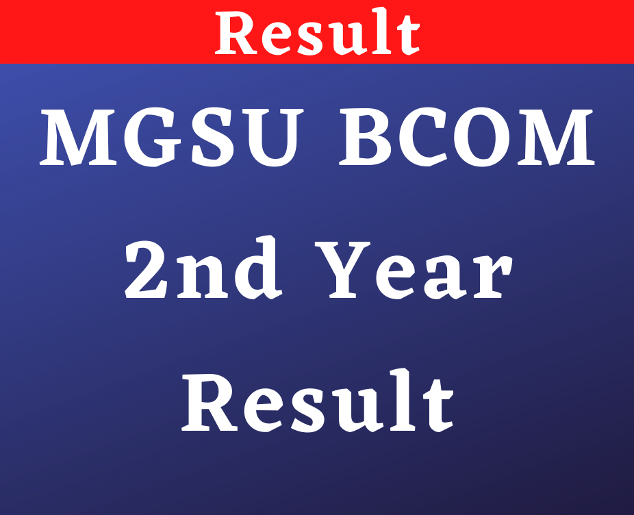 MGSU BCOM 2nd Year Result 2022