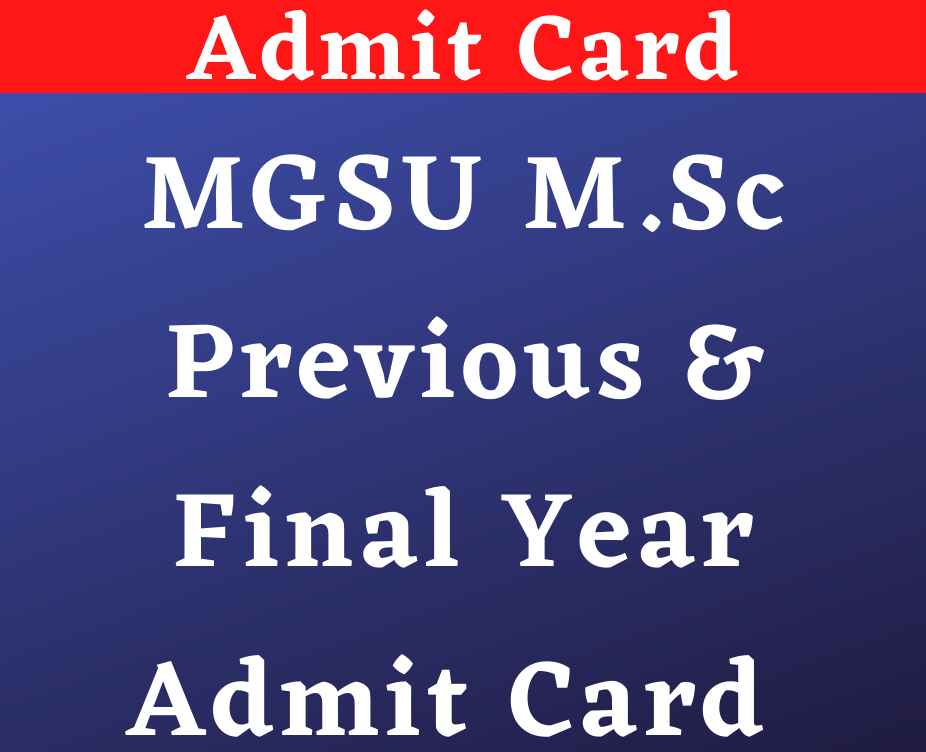 MGSU M.Sc Previous & Final Year Admit Card 2022