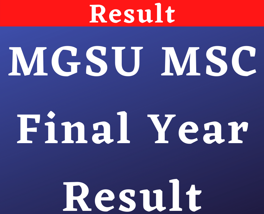 MGSU MSC Final Year Result 2022